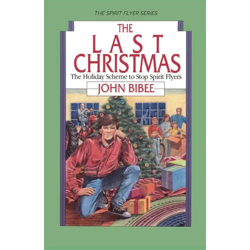 The Last Christmas: The Holiday Scheme to Stop Spirit Flyers - Paperback