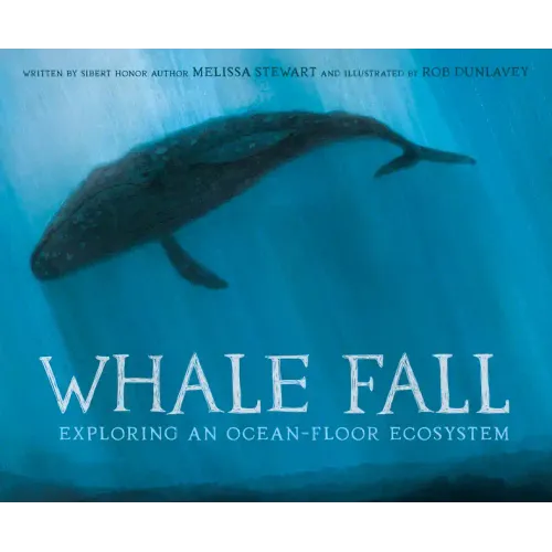 Whale Fall: Exploring an Ocean-Floor Ecosystem - Hardcover