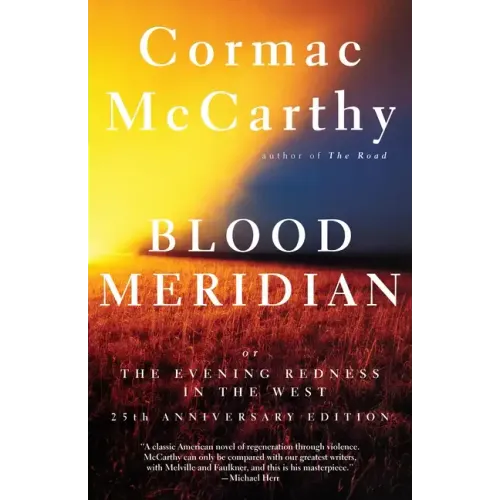 Blood Meridian: Or the Evening Redness in the West - Paperback