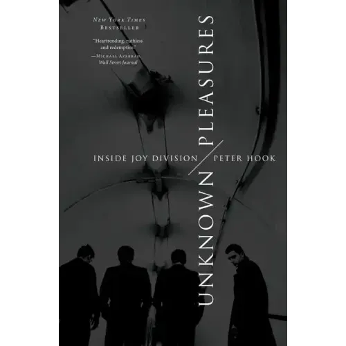 Unknown Pleasures: Inside Joy Division - Paperback