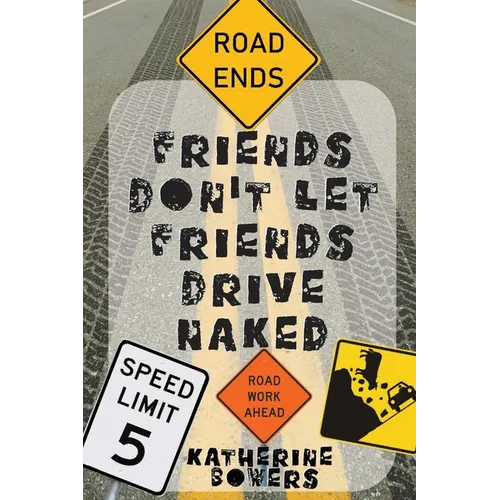 Friends Don't Let Friends Drive Naked - Paperback