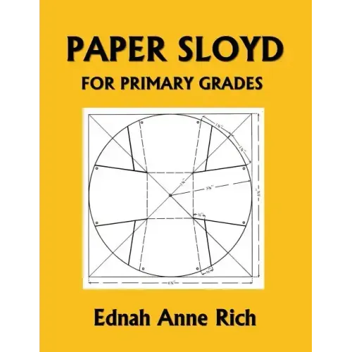 Paper Sloyd: A Handbook for Primary Grades (Yesterday's Classics) - Paperback