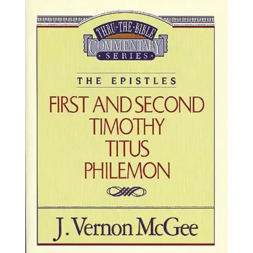 Thru the Bible Vol. 50: The Epistles (1 & 2 Timothy/Titus/Philemon) - Paperback
