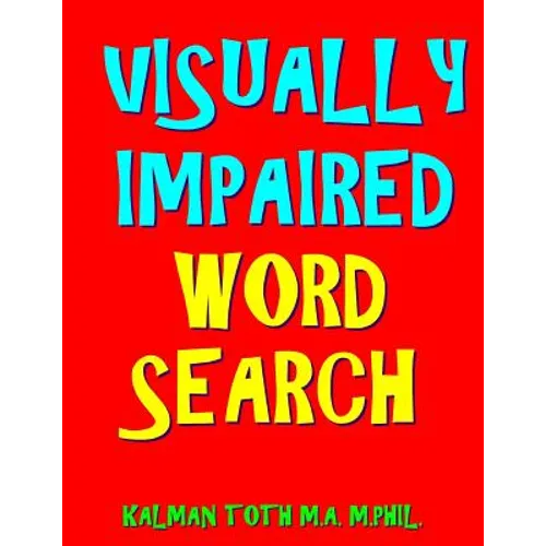 Visually Impaired Word Search: 133 Jumbo Print Themed Puzzles - Paperback