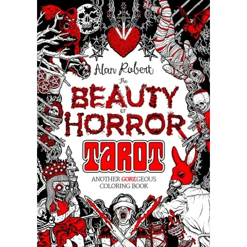 The Beauty of Horror: Tarot Coloring Book: Another Goregeous Coloring Book