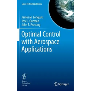 Optimal Control with Aerospace Applications - Hardcover