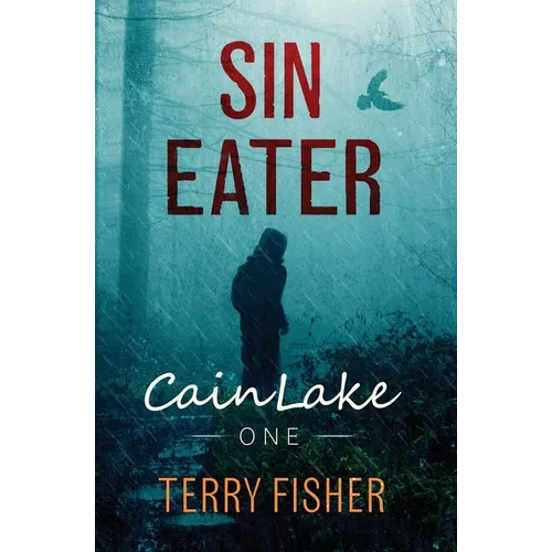 Cain Lake 1: Sin Eater - Paperback