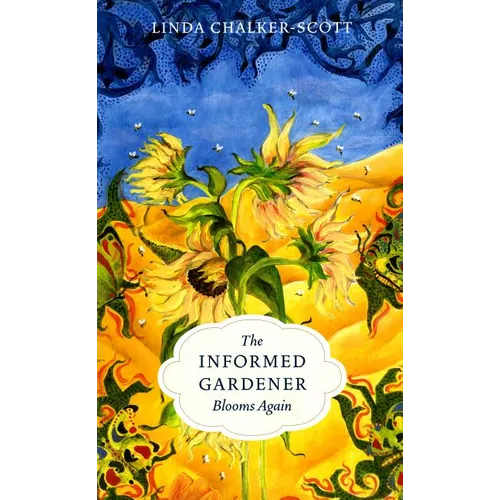 The Informed Gardener Blooms Again - Paperback