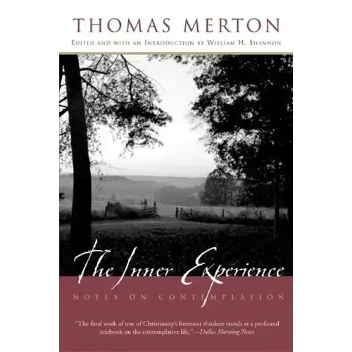 The Inner Experience: Notes on Contemplation - Paperback
