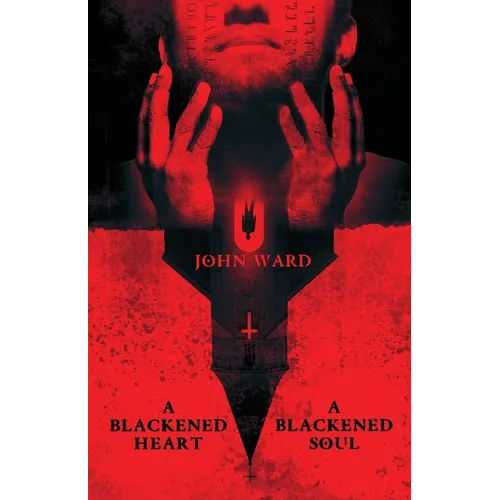 A Blackened Heart, A Blackened Soul - Paperback