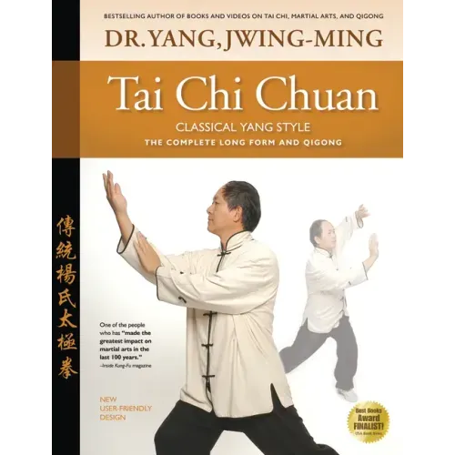 Tai Chi Chuan Classical Yang Style: The Complete Form Qigong - Hardcover