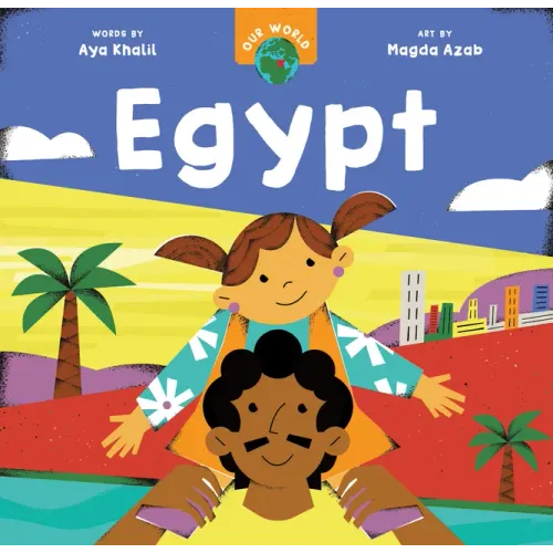 Our World: Egypt - Board Book