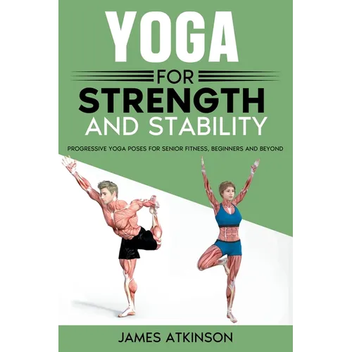 Yoga For Strength And Stability - Paperback