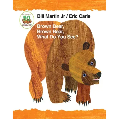 Brown Bear, Brown Bear, What Do You See? 50th Anniversary Edition Padded Board Book - Board Book