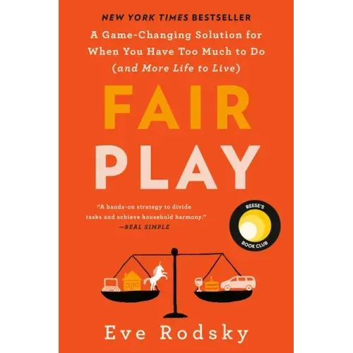 Fair Play: Reese's Book Club: A Game-Changing Solution for When You Have Too Much to Do (and More Life to Live) - Paperback