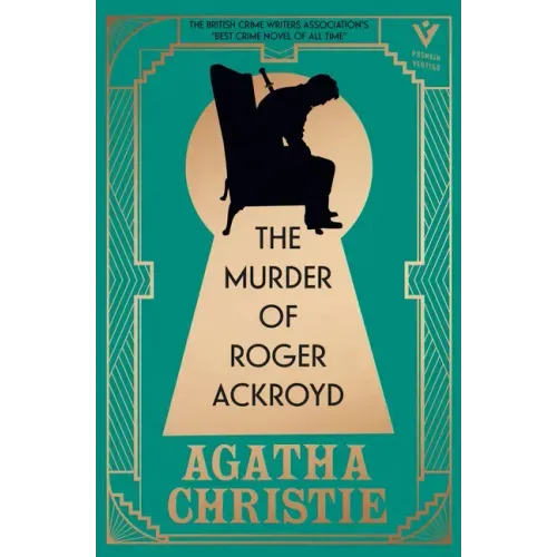 The Murder of Roger Ackroyd, Deluxe Edition: A Gorgeous Gift Edition of the World's Greatest Crime Writer's Best and Most Influential Mystery - Hardcover