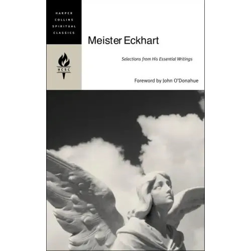 Meister Eckhart: Selections from His Essential Writings - Paperback