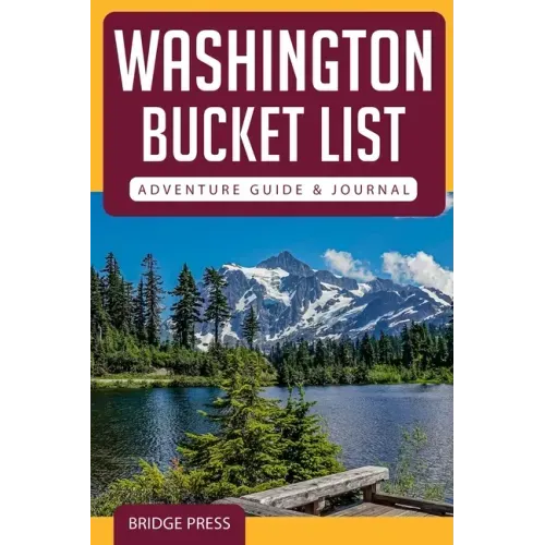 Washington Bucket List Adventure Guide & Journal - Paperback