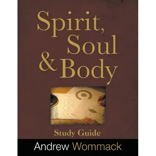 Spirit, Body, and Soul Study Guide - Paperback