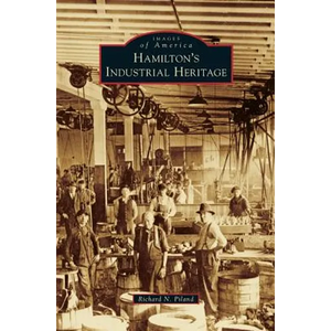 Hamilton's Industrial Heritage - Hardcover