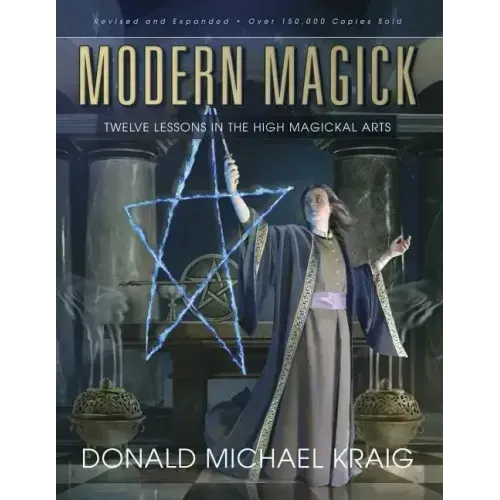 Modern Magick: Twelve Lessons in the High Magickal Arts - Paperback