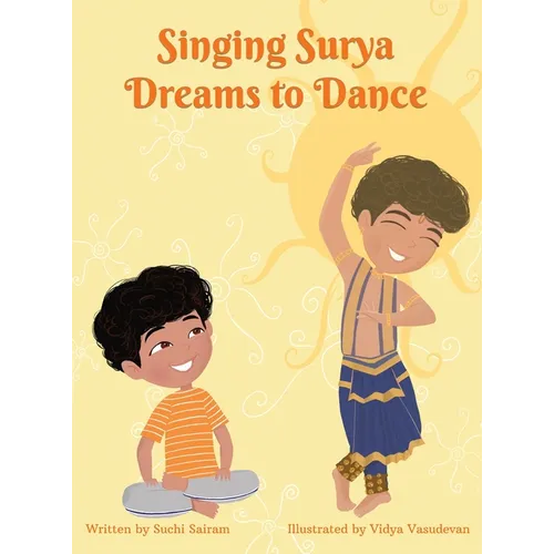 Singing Surya Dreams to Dance - Hardcover