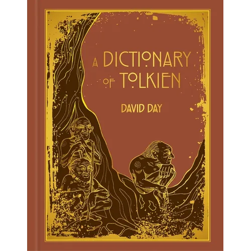A Dictionary of Tolkien Deluxe Edition - Hardcover