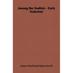 Among the Nudists - Early Naturism: Home Farm Books - Paperback