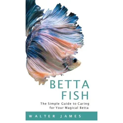 Betta Fish - Hardcover