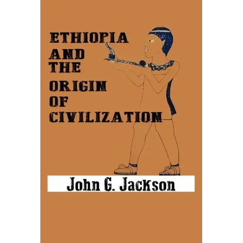 Ethiopia and the Origin of Civilization - Paperback