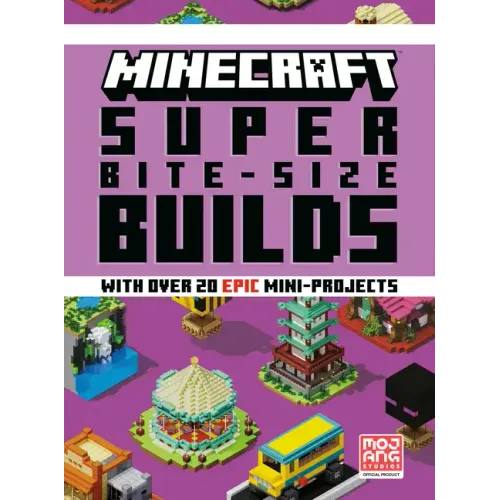 Minecraft: Super Bite-Size Builds (Over 20 Epic Mini-Projects) - Hardcover