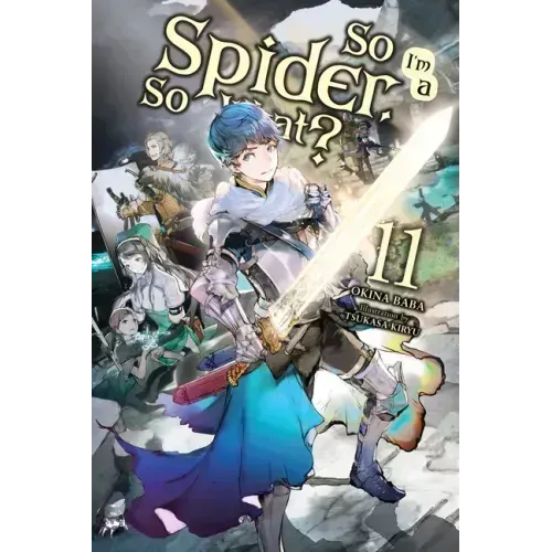 So I'm a Spider, So What?, Vol. 11 (Light Novel): Volume 11 - Paperback