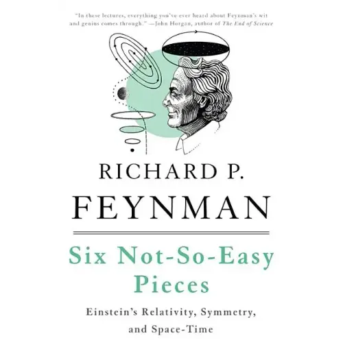 Six Not-So-Easy Pieces: Einstein's Relativity, Symmetry, and Space-Time - Paperback