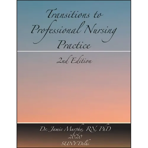Transitions to Professional Nursing Practice - Paperback