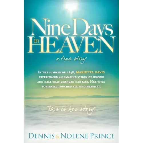 Nine Days in Heaven: A True Story - Paperback
