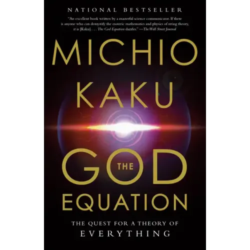The God Equation: The Quest for a Theory of Everything - Paperback