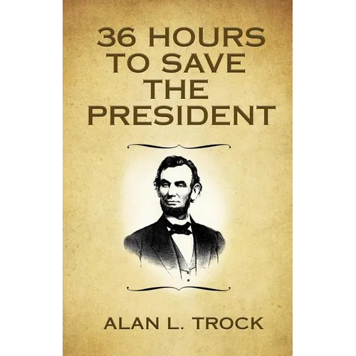 36 Hours to Save the President - Paperback
