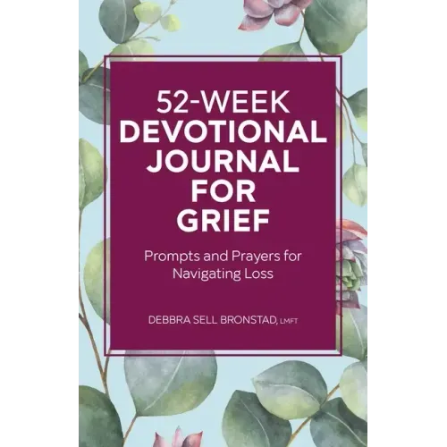52-Week Devotional Journal for Grief: Prompts and Prayers for Navigating Loss - Paperback