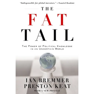 The Fat Tail: The Power of Political Knowledge in an Uncertain World - Paperback
