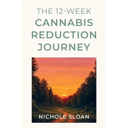 The 12-Week Cannabis Reduction Journey - Paperback
