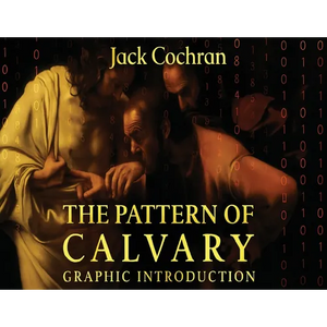 The Pattern Of Calvary: Graphic Introduction - Paperback