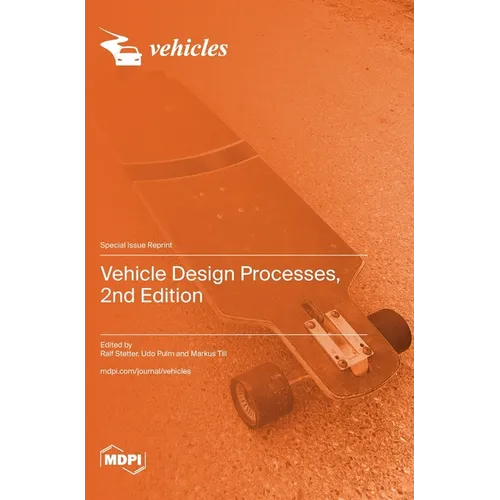 Vehicle Design Processes, 2nd Edition - Hardcover