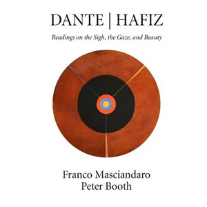 Dante Hafiz: Readings on the Sigh, the Gaze, and Beauty - Paperback