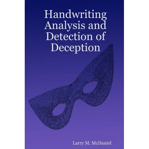 Handwriting Analysis and Detection of Deception - Paperback