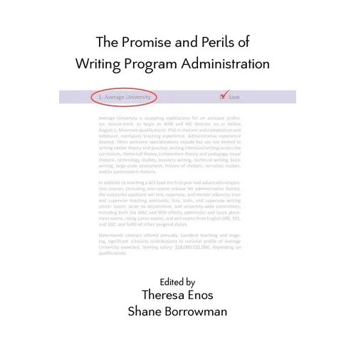 The Promise and Perils of Writing Program Administration - Paperback