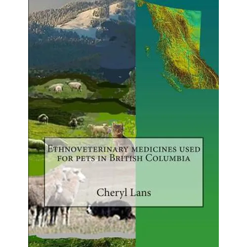 Ethnoveterinary medicines used for pets in British Columbia - Paperback