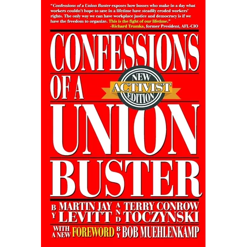 Confessions of a Union Buster: New Activist Edition - Paperback