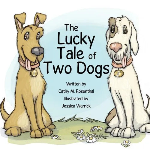 The Lucky Tale of Two Dogs - Paperback