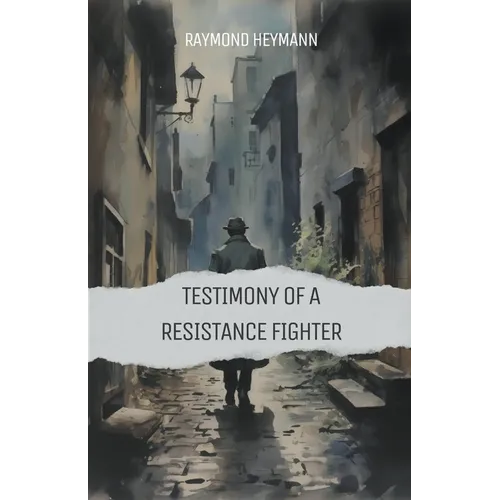 Testimony of a Resistance Fighter - Paperback