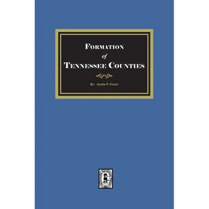 The Formation of Tennessee Counties. - Paperback
